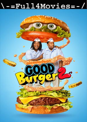 Good Burger 2 (2023) 1080p | 720p | 480p WEB-HDRip [English (DD 5.1)]