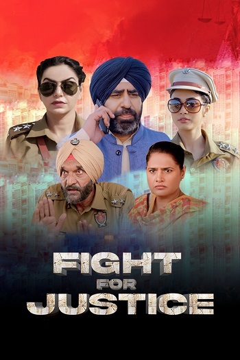 Fight For Justice 2023 Punjabi Movie 1080p 720p 480p HDRip ESubs HEVC