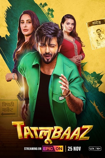 Tatlubaaz 2023 Hindi Season 01 Complete 480p 720p 1080p HDRip ESubs