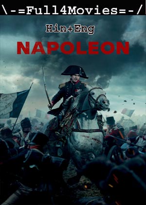 Napoleon (2023) 1080p | 720p | 480p HDTS [Hindi ORG (DD2.0) + English]