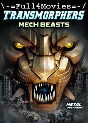 Transmorphers Mech Beasts (2023) 1080p | 720p | 480p WEB-HDRip [English (DD 2.0)]