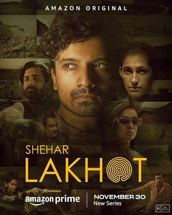Shehar Lakhot 2023 Hindi Season 01 Complete 480p 720p 1080p HDRip ESubs
