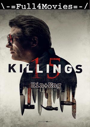 15 Killings (2020) 720p | 480p BluRay [Hindi (DD2.0) + English]