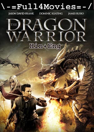 The Dragon Warrior (2011) 720p | 480p BluRay [Hindi (DD2.0) + English]