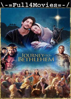 Journey To Bethlehem (2023) 1080p | 720p | 480p WEB-HDRip [English (DD 5.1)]