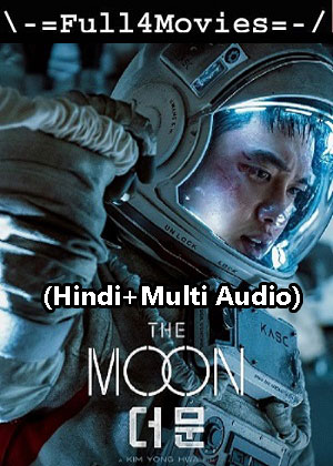 The Moon (2023) 1080p | 720p | 480p WEB-HDRip [Hindi (ORG) + Multi Audio (DD5.1)]