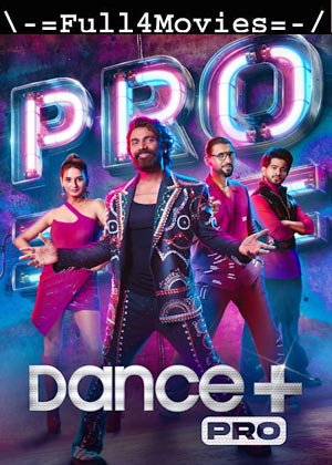 Dance Plus Pro – S07E48 (2024) WEB-HDRip (29th February) [Hindi]