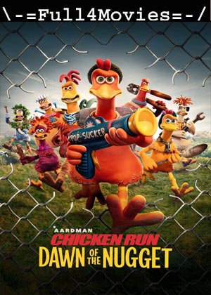 Chicken Run Dawn Of The Nugget (2023) 1080p | 720p | 480p WEB-HDRip [English (DD 5.1)]