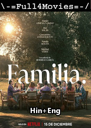 Familia (2023) 1080p | 720p | 480p WEB-HDRip [Hindi (DD5.1) + English]