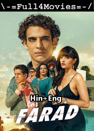 Los Farad – Season 1 (2023) WEB HDRip Dual Audio [EP 1 to 8] [Hindi + English (DDP5.1)]