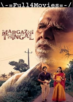 Margazhi Thingal (2023) 1080p | 720p | 480p WEB-HDRip [Tamil (DD5.1)]