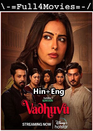 Vadhuvu – Season 1 (2023) WEB HDRip Dual Audio [EP 1 to 7] [Hindi + English (DDP5.1)]