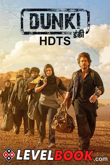 Dunki 2023 Hindi Movie 1080p 720p 480p HDTS x264 HEVC