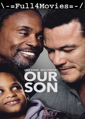 Our Son (2023) 1080p | 720p | 480p WEB-HDRip [English (DD 5.1)]