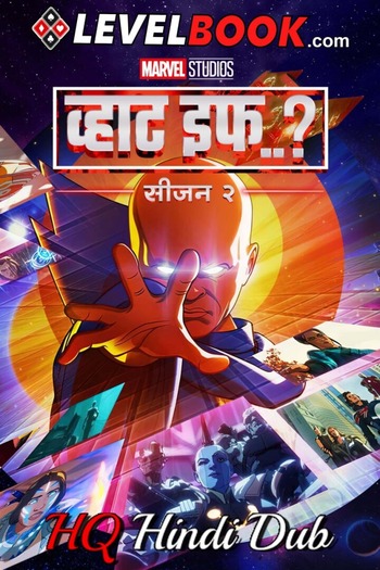 What If 2023 S02 Complete Hindi (HQ Dub) Dual Audio 1080p 720p 480p Web-DL x264