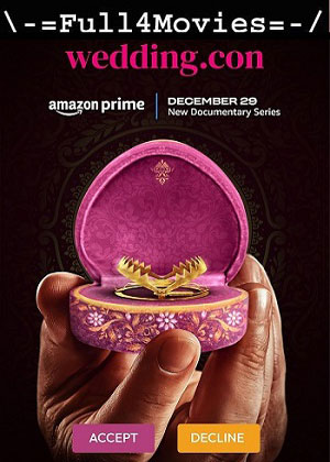 Wedding.con – Season 1 (2023) WEB-HDRip [Hindi (DD5.1)]