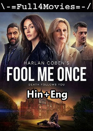 Fool Me Once – Season 1 (2024) WEB HDRip Dual Audio [EP 1 to 8] [Hindi + English (DDP5.1)]