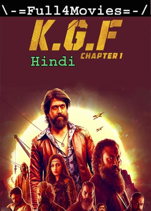 KGF Chapter 1 (2018) 1080p | 720p | 480p Web-HDRip [Hindi (DD5.1)]