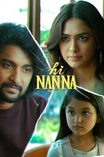 Hi Nanna 2023 Hindi Movie DD5.1 1080p 720p 480p HDRip ESubs x264 HEVC