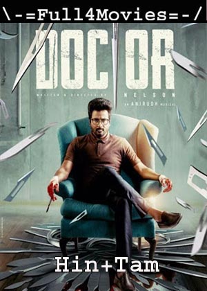 Doctor (2021) 720p | 480p WEB-HDRip [Hindi HQ (Fan Dub) + Tamil]