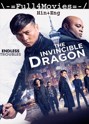 The Invincible Dragon (2019) 720p | 480p BluRay [Hindi ORG (DD2.0) + English]