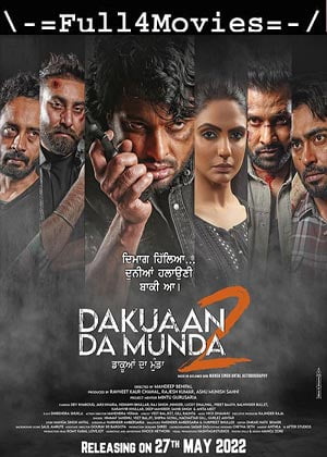 Dakuaan Da Munda 2 (2022) 1080p | 720p | 480p WEB-HDRip [Punjabi (DD2.0)]