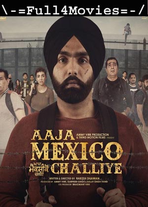 Aaja Mexico Challiye (2022) 1080p | 720p | 480p WEB-HDRip [Punjabi (DD2.0)]