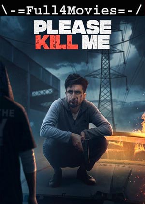 Please Kill Me (2021) 1080p | 720p | 480p WEB-HDRip [Punjabi]