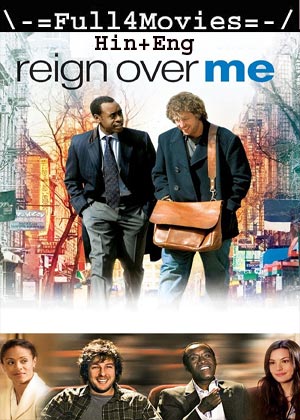 Reign Over Me (2007) 720p | 480p BluRay [Hindi ORG (DD2.0) + English]