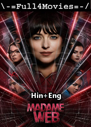 Madame Web (2024) 1080p | 720p | 480p HDTS [Hindi + English (DD 2.0)]