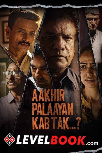 Aakhir Palaayan Kab Tak 2024 Hindi Movie 1080p 720p 480p HDTS