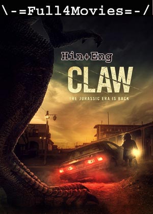 Claw (2021) 720p | 480p WEB-HDRip [Hindi ORG (DD2.0) + English]