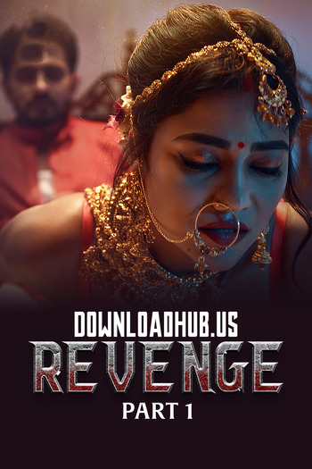 Revenge 2024 Hindi Part 01 ULLU WEB Series 720p HDRip x264