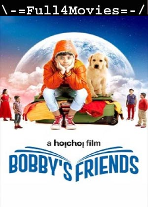 Bobby’s friends (2023) 1080p | 720p | 480p WEB-HDRip [Hindi (DD2.0)]