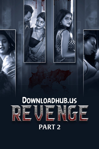 Revenge 2024 Hindi Part 02 ULLU WEB Series 720p HDRip x264