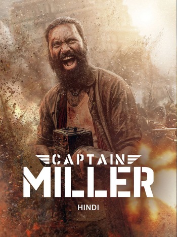 Captain Miller 2024 Hindi Movie DD5.1 1080p 720p 480p HDRip ESubs x264 HEVC