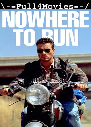 Nowhere To Run (1993) 720p | 480p WEB-HDRip [Hindi ORG (DD2.0) + English]