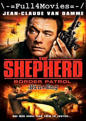 The Shepherd (2008) 720p | 480p WEB-HDRip [Hindi ORG (DD2.0) + English]