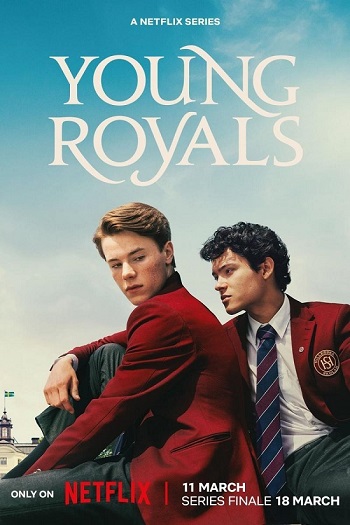Young Royals 2024 S03 Complete Hindi Dual Audio 1080p 720p 480p Web-DL MSubs
