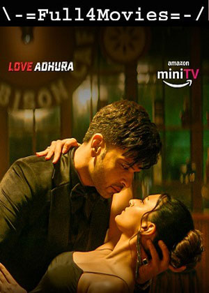 Love Adhura – Season 1 (2024) WEB-HDRip [Hindi (DD2.0)]