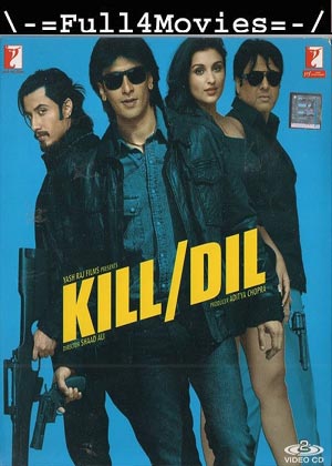Kill Dil (2014) 1080p | 720p | 480p BluRay [Hindi (DD2.0)]