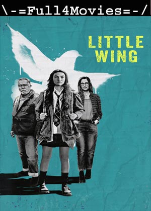 Little Wing (2024) 1080p | 720p | 480p WEB-HDRip [English (DD5.1)]