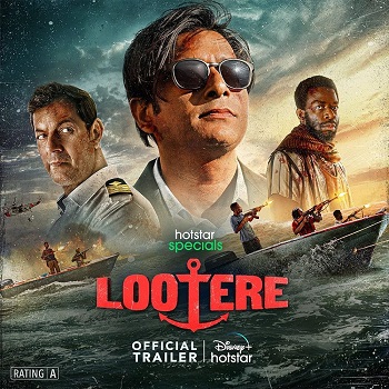 Lootere 2024 Hindi Season 01 Complete 1080p 720p HDRip ESubs [EP-7 Added]