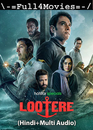 Lootere – Season 1 (2024) WEB-HDRip [ADDED EP 2] [Hindi + Multi Audio (DD5.1)]