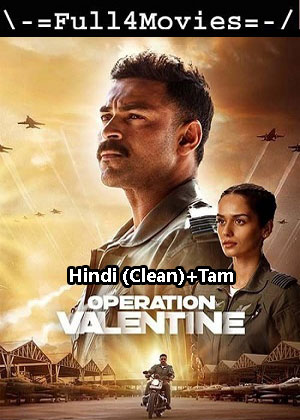 Operation Valentine (2024) 1080p | 720p | 480p HDTS [Hindi (DD 2.0)]
