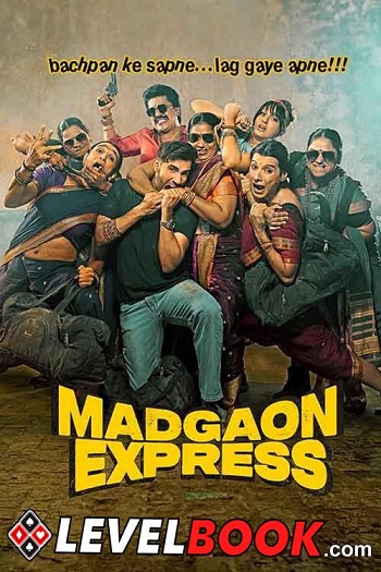 Madgaon Express 2024 Hindi Movie 1080p 720p 480p HDTS x264 HEVC