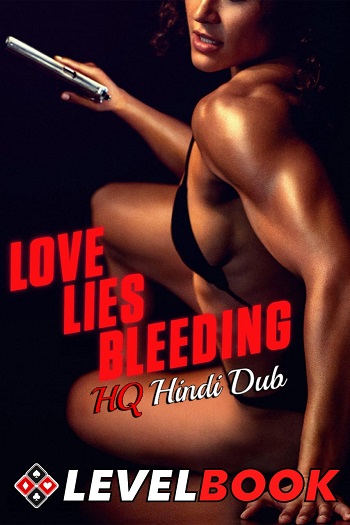 Love Lies Bleeding 2024 Hindi Dual Audio TSRip Full Movie 720p 480p Download