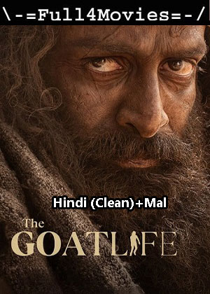 Aadujeevitham The Goat Life (2024) 1080p | 720p | 480p HDTS [Hindi (Clean) + Malayalam (DD 2.0)]
