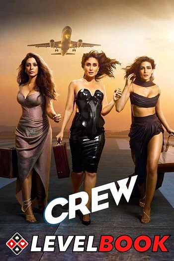 Crew 2024 Hindi Movie 1080p 720p 480p Pre-DVDRip x264