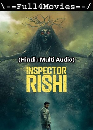 Inspector Rishi – Season 1 (2024) WEB HDRip [01 to 10] [Hindi + Multi Audio (DDP5.1)]